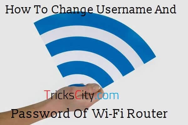 change username and password of wifi router