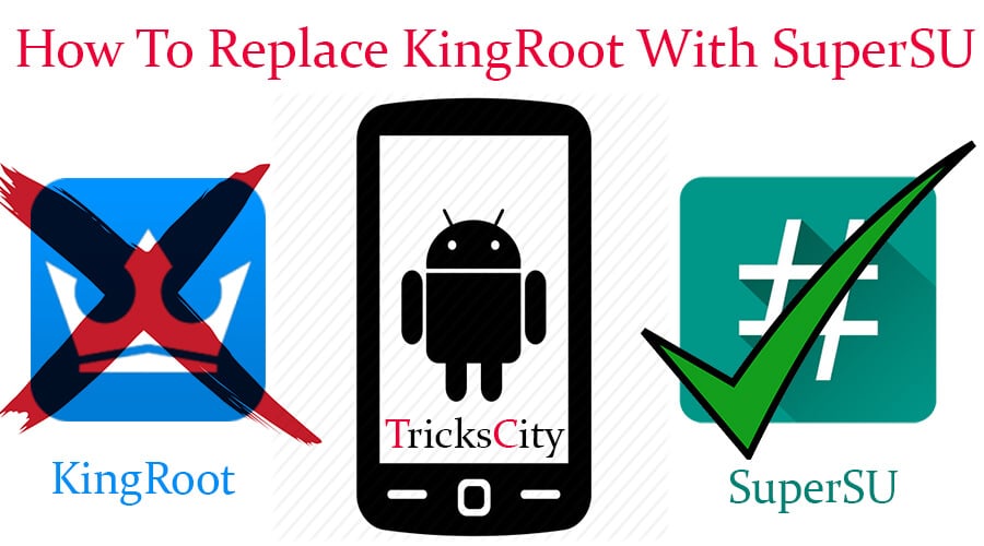 replace kingroot with supersu