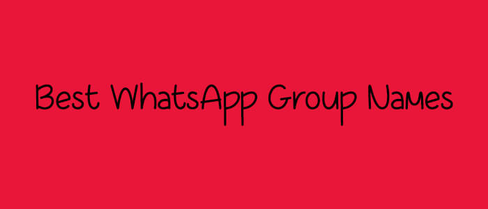 1000 Whatsapp Group Names For Friends Family Funny 2020
