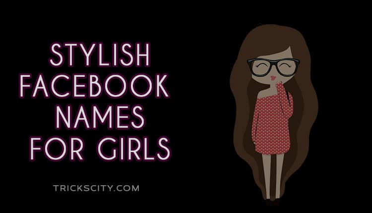 1079+ Stylish Facebook Names for Boys & Girls [Generator] - 2022